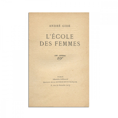 Andre Gide, L&amp;rsquo;&amp;Eacute;cole des femmes, 1929, cu semnătura lui Mircea Eliade - D foto