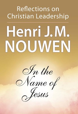 In the Name of Jesus: Reflections on Christian Leadership foto