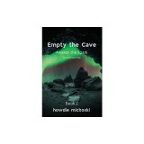 Empty the Cave: Awaken the Spark Second Edition