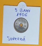 Moneda veche din perioada regala - Regatul Romaniei 5 Bani 1906 piesa superba