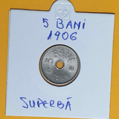 Moneda veche din perioada regala - Regatul Romaniei 5 Bani 1906 piesa superba