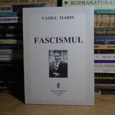 VASILE MARIN - FASCISMUL , EDITIA A II-A , 1997 #