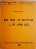 Ioan Balas &ndash; un viceprefect al lui Avram Iancu &ndash; Radu Paiusan