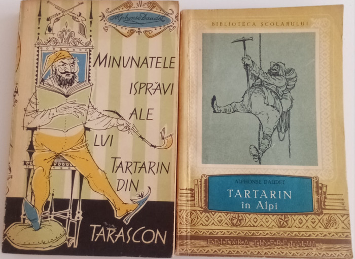 Minunatele isprăvi ale lui Tartarin și Tartarin &icirc;n Alpi - A. Daudet