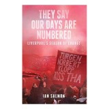 They Say Our Days Are Numbered