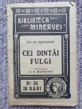 Cei dintai fulgi, Guy de Maupassant, Minervei nr 34, 1909, 96 pag