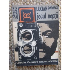 Jocul noptii - Lucian Penescu