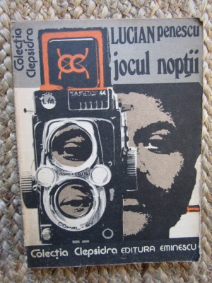 Jocul noptii - Lucian Penescu foto