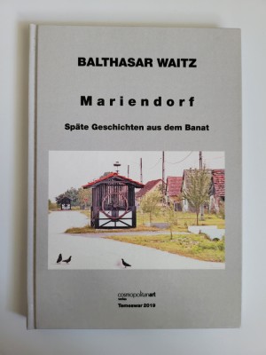Istoria satului Mariendorf din Banat, Ed. Cosmopolitan, Timisoara, 2019 foto
