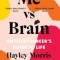 Me vs Brain - Hayley Morris
