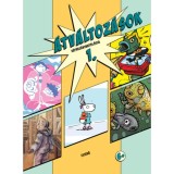 &Aacute;tv&aacute;ltoz&aacute;sok 1.