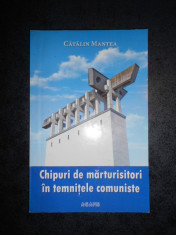 CATALIN MANTEA - CHIPURI DE MARTURISITORI IN TEMNITELE COMUNISTE foto