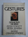 GESTURES - Desmond MORRIS / Peter COLLETT / Peter MARSH / Marie O&quot;SHAUGHNESSY