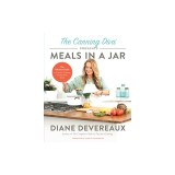 The Canning Diva Presents Meals in a Jar: The Ultimate Guide to Pressure Canning Ready-Made Meals