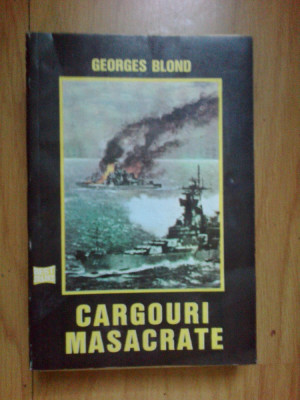 n4 GEORGES BLOND - CARGOURI MASACRATE foto