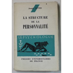 LA STRUCTURE DE LA PERSONALITE par JOSEPH NUTTIN , 1965, PREZINTA SUBLINIERI *