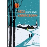 R&eacute;gi kar&aacute;csony - Fekete Istv&aacute;n
