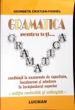 Gramatica pentru toti, Georgeta Cristian Foghel, Lucman, 2005, Romana, 535 pagini