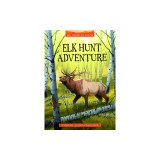 Elk Hunt Adventure
