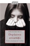 Depasirea anxietatii - Marianna Kolpakova - Editura Supergraph