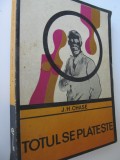 Totul se plateste - James Hadley Chase