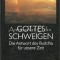 Gottes Schweigen. Die Antwort Des Buddha Fur Unsere Zeit - Raimon Panikkar