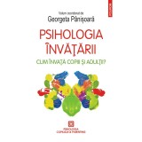 Psihologia invatarii. Cum invata copiii si adultii?, Georgeta Panisoara (coordonator), Polirom