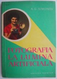 Fotografia la lumina artificiala - A.G.Simonov - Carte