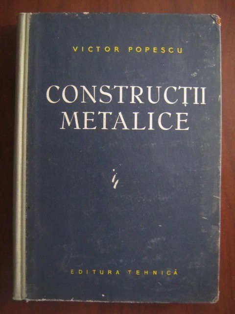 Victor Popescu - Constructii metalice