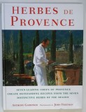 HERBES DE PROVENCE , photography by JOHN FREEMAN , texts by ANTHONY GARDINER , 2002