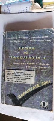 TESTE DE MATEMATICA RECAPITULARE RAPIDA SI EFICIENTA PRIN TESTE SMARANDOIU OPREA foto