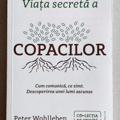 Viata secreta a copacilor - Peter Wohlleben, best seller ecologic