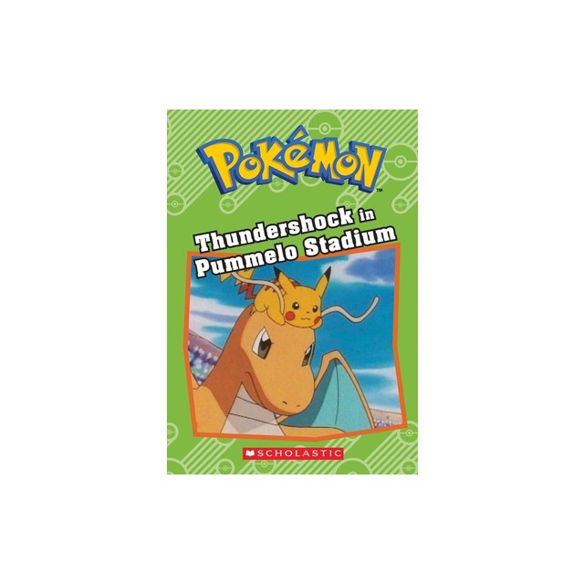 Thundershock in Pummelo Stadium (Pokemon Chapter Book)