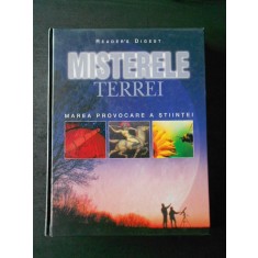 READER`S DIGEST - MISTERELE TERREI. MAREA PROVOCARE A STIINTEI