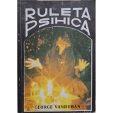 George Vandeman - Ruleta psihica (Editia: 1993)