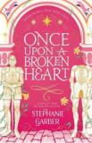 Once Upon A Broken Heart. Once Upon A Broken Heart #1 - Stephanie Garber