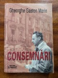 Gheorghe Gaston Marin, Consemnari (Demnitar comunist)