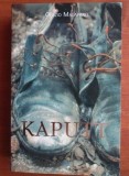 Curzio Malaparte - Kaputt (Ed. Nemira, 2008, 576 pag.) roman autobiografic corespondent de razboi fascist 1941-1943 WWII Mussolini Hitler URSS Romania