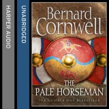 Bernard Cornwell - The Pale Horseman ( LAST KINGDOM 2 )