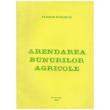 Florin Scrieciu - Arendarea bunurilor agricole - 126633