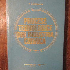 Procese tehnologice din industria chimică - Victor Părăușanu