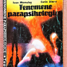 Fenomene parapsihologice. Editura Teora, 1993 - Ioan Mamulas, Corin Bianu