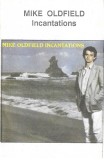 Mike Oldfield - Incantations, Caseta audio