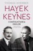 Hayek vs Keynes: Confruntarea Ideilor - Thomas Hoerber, Humanitas. Filosofie Economica. Influenta Secolului XX