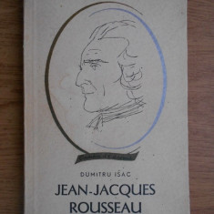 Dumitru Isac - Jean-Jacques Rousseau