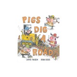 Pigs Dig a Road