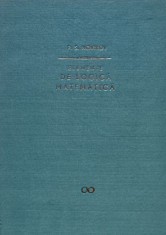 Elemente de logica matematica - 1966 - P. S. Novikov (BD58) foto