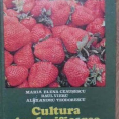 M. Ceausescu - Cultura și valorificarea căpșunului