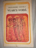 Alexandru Davila - Vlaicu-Voda