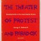 The Theater of Protest and Paradox / George Weelwarth